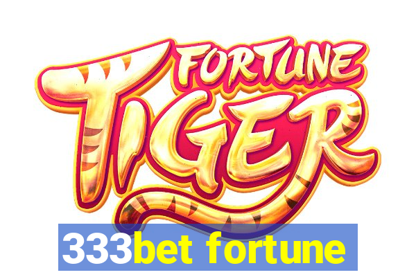 333bet fortune